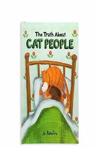 The Truth about Cat People by Jo Renfro