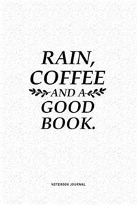 Rain Coffee And A Good Book