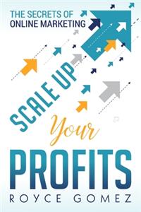 Scale Up Your Profits!