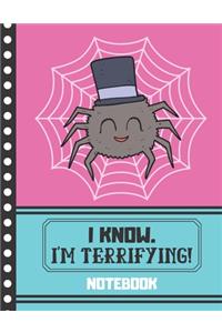 NOTEBOOK (I Know. I'm Terrifying)