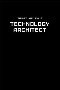 Trust Me, I'm a Technology Architect