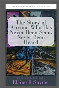 Story of Anyone Who Has Never Been Seen, Never Been Heard