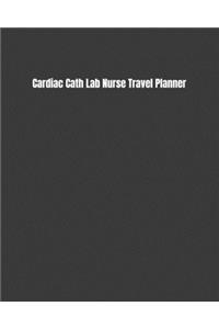 Cardiac Cath Lab Nurse Travel Planner