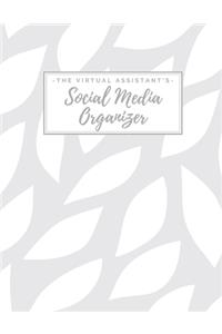 The Virtual Assistant's Social Media Organizer