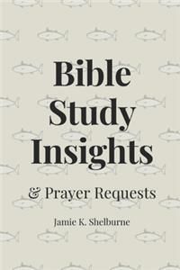 Bible Study Insights & Prayer Requests
