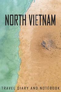 North Vietnam Travel Diary and Notebook