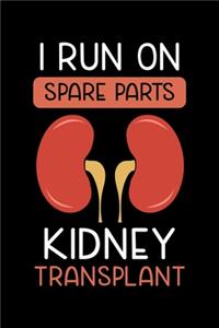 I Run On Spare Parts Kidney Transplant