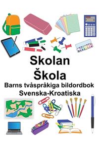 Svenska-Kroatiska Skolan/Skola Barns tvåspråkiga bildordbok