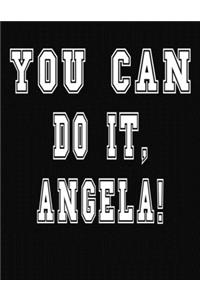 You Can Do It, Angela!