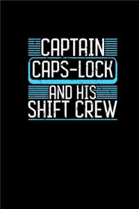 Captain Caps-Lock And His Shift Crew