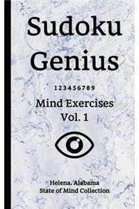 Sudoku Genius Mind Exercises Volume 1: Helena, Alabama State of Mind Collection