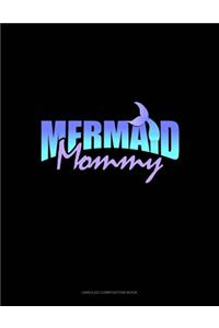 Mermaid Mommy