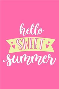 Hello Sweet Summer