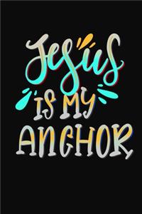 Jesus Is My Anchor