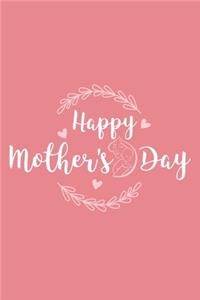 Happy Mother's Day