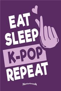 My Eat Sleep K-Pop Repeat Notebook