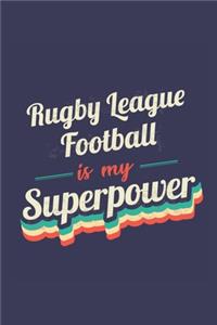 Rugby League Football Is My Superpower