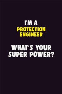 I'M A Protection Engineer, What's Your Super Power?