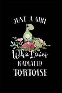 Just a Girl Who Loves Radiated Tortoise