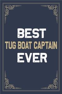 Best Tug Boat Captain Ever