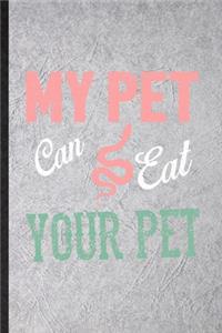 My Pet Can Eat Your Pet