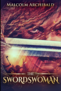 The Swordswoman (The Swordswoman Book 1)
