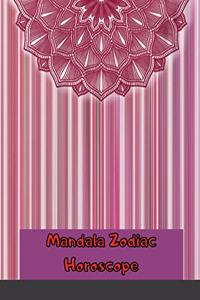 Mandala Zodiac Horoscope - Adult Coloring Book