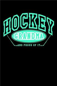 Hockey Grandma And Proud Of It