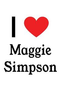 I Love Maggie Simpson