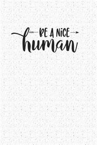 Be a Nice Human