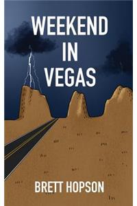Weekend In Vegas