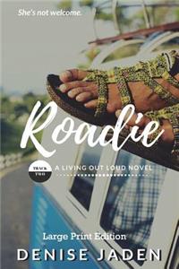 Roadie (Large Print Edition)