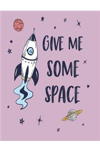 Give me some space