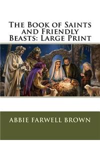 The Book of Saints and Friendly Beasts