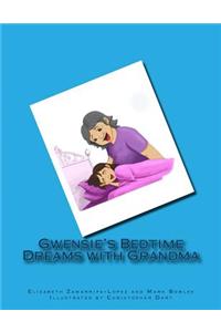 Gwensie's Bedtime Dreams with Grandma