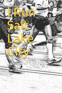 I Run Salt Lake City