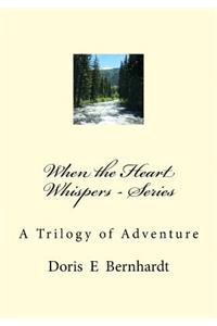 When the Heart Whispers - Series