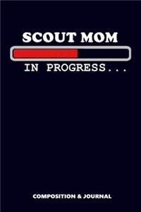 Scout Mom in Progress