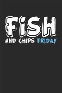 Fish and Chips Friday