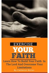 Exercise Your Faith