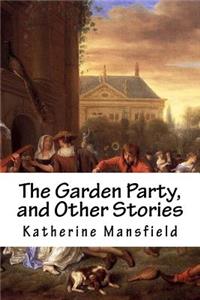 The Garden Party, and Other Stories