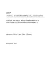 Analysis and Control of Hourglass Instabilities in Underintegrated Linear and Nonlinear Elasticity