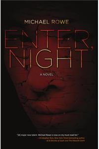 Enter, Night