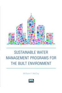 Sustainable Water Management Programs for the Built Environment