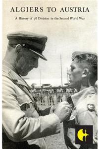 Algiers to Austriathe 78th Division in the Second World War