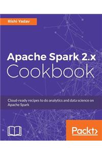 Apache Spark 2.x Cookbook