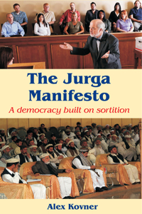 The Jurga Manifesto: A Democracy Built on Sortition