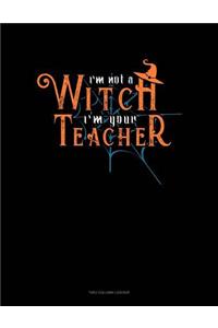 I'm Not a Witch I'm Your Teacher