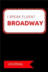I Speak Fluent Broadway Journal