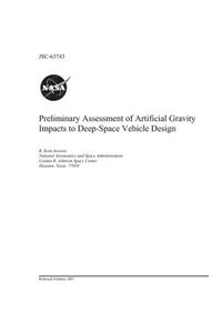 Preliminary Assessment of Artificial Gravity Impacts to Deep-Space Vehicle Design